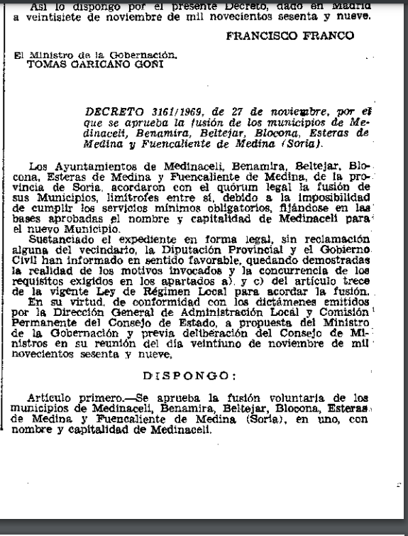 "Se aprueba la fusión voluntaria de los municipios de Medinaceli, Beltejar, Blocona, Esteras de Medina y Fuencaliente de Medina (Soria) en uno con nombre y capitalidad de Medinaceli",  17.12.1969, BOE.